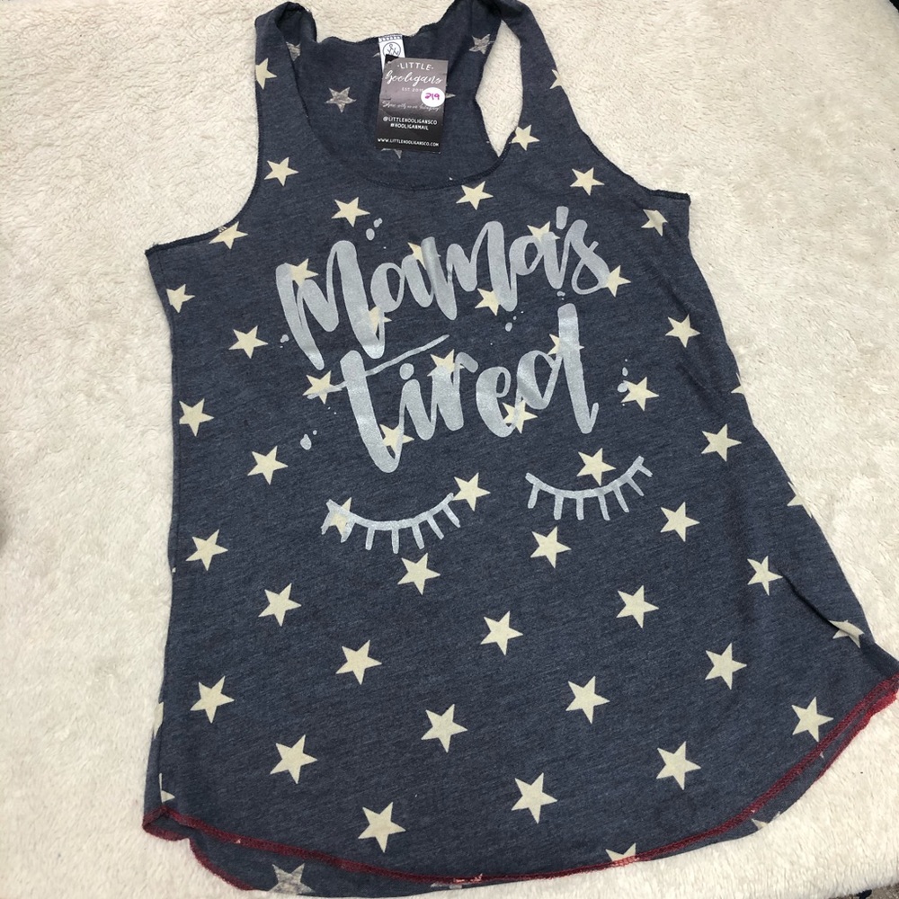 Little Hooligans Mamas Tired tank top NWT medium